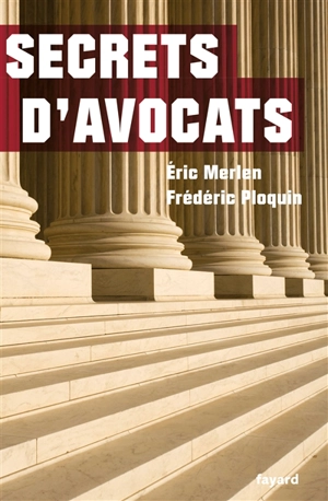 Secrets d'avocats - Eric Merlen