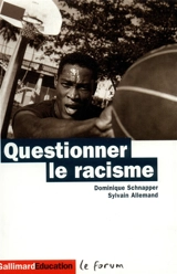 Questionner le racisme - Dominique Schnapper