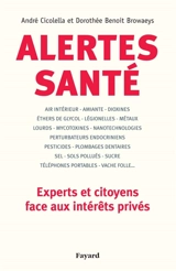 Alertes santé : experts et citoyens face aux intérêts privés - André Cicolella