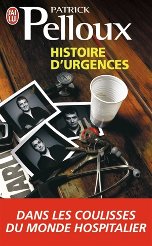Histoire d'urgences - Patrick Pelloux