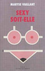 Sexy soit-elle - Maryse Vaillant