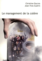 Le management de la colère - Christine Ducros