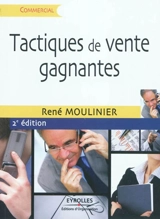 Tactiques de vente gagnantes - René Moulinier