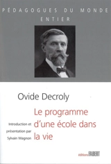 Le programme d'une école dans la vie - Ovide Decroly
