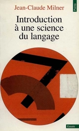 Introduction à une science du langage - Jean-Claude Milner