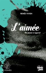 L'aimée : une femme m'apparut - Renée Vivien