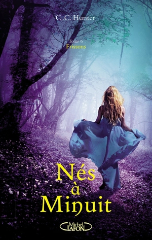 Nés à minuit. Vol. 6. Frissons - C.C. Hunter