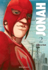 Jonah. Vol. 2. Le retour du Sept - Taï-Marc Le Thanh