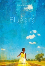 Bluebird - Tristan Koëgel