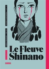 Le fleuve Shinano : intégrale - Kazuo Kamimura