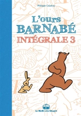 L'ours Barnabé : intégrale. Vol. 3 - Philippe Coudray