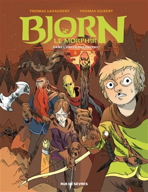 Bjorn le Morphir. Vol. 2. Dans l'enfer des enfers - Thomas Lavachery