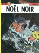 Lefranc. Vol. 20. Noël noir - Jacques Martin