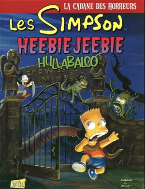 Les Simpson : la cabane des horreurs. Vol. 3. Heebie-Jeebie hullabaloo - Matt Groening