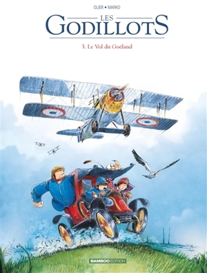 Les Godillots. Vol. 3. Le vol du Goéland - Olier