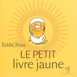 Le petit livre jaune - Eddie Pons