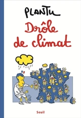 Drôle de climat - Plantu