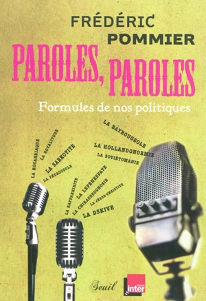Paroles, paroles : formules de nos politiques - Frédéric Pommier