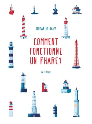 Comment fonctionne un phare ? - Beliaev, Roman