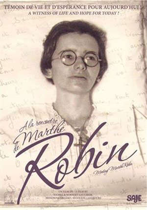 A la rencontre de Marthe Robin