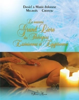 Le nouveau Grand livre des thérapies esséniennes et égyptiennes - Daniel Meurois