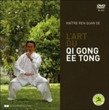 L'art du qi gong ee tong - Quande Ren