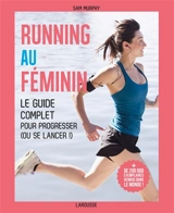 Running au féminin : le guide complet pour progresser (ou se lancer !) - Sam Murphy