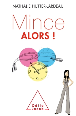 Mince alors ! - Nathalie Hutter-Lardeau