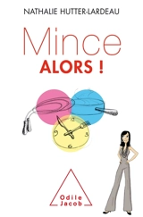 Mince alors ! - Nathalie Hutter-Lardeau
