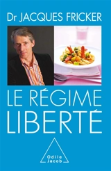 Le régime liberté - Jacques Fricker