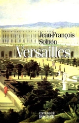 Versailles - Jean-François Solnon