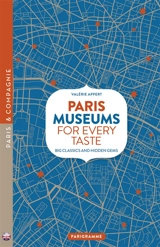 Paris, museums for every taste : the classics & the hidden gems - Valérie Appert