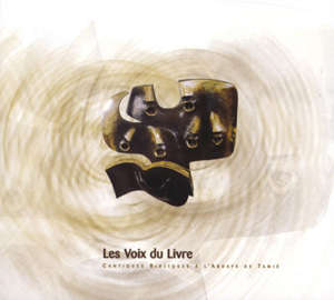 Les Voix du Livre : Cantiques Bibliques à l'Abbaye de Tamié - Joseph Gélineau