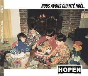 Nous avons chanté Noël - Hopen