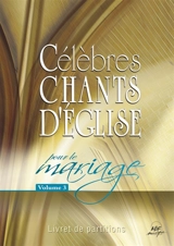 Célèbres chants d'Eglise pour le mariage Vol. 3