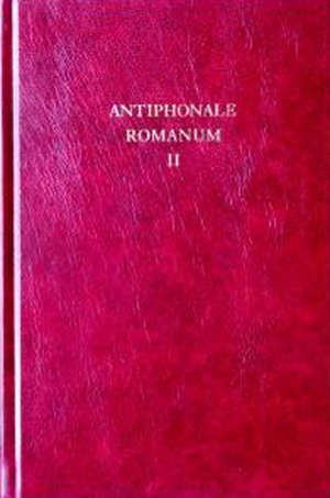 Antiphonale Romanum II