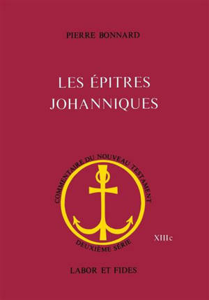 Epitres johanniques - BONNARD, Pierre