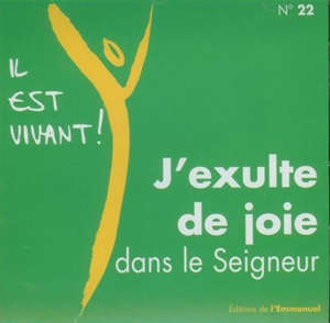 J'exulte de joie dans le Seigneur : (Il est vivant CD 22) - Chorale de l'Emmanuel