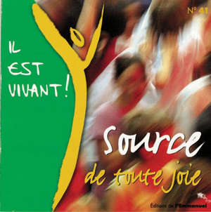 Source de toute joie : (Il est vivant CD 41) - Chorale de l'Emmanuel