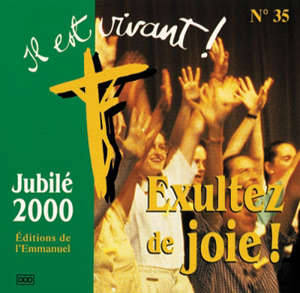 il est vivant cd 35 : exultez de joie : jubile 2000.
