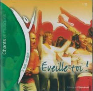 Eveille-toi ! : (Il est vivant CD 52)