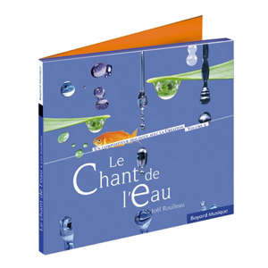 Le chant de l'eau - Joël Roulleau