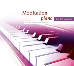 Méditation Piano - Cécile Hugonnard-Roche
