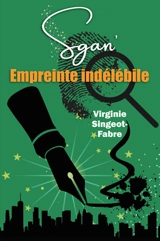Sgan. Vol. 2. Empreinte indélébile - Virginie Singeot-Fabre