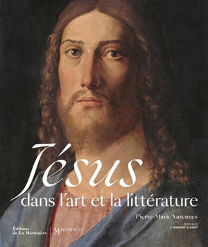 Jésus dans l'art et la littérature - Pierre-Marie Varennes