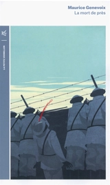 La mort de près - Maurice Genevoix
