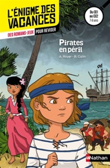 Pirates en péril ! : des romans-jeux pour réviser : du CE1 au CE2, 7-8 ans - Agnès de Lestrade