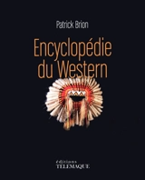 Encyclopédie du western - Patrick Brion