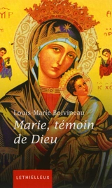 Marie, témoin de Dieu - Louis-Marie Boivineau