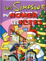 Les Simpson : spécial Noël. Vol. 2. Du Homer pour les fêtes - Matt Groening